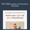 Tom Critchlow - SEO MBA course on Executive Presence