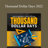 Ben Adkins - Thousand Dollar Days 2022