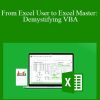 Daniel Strong - From Excel User to Excel Master Demystifying VBA