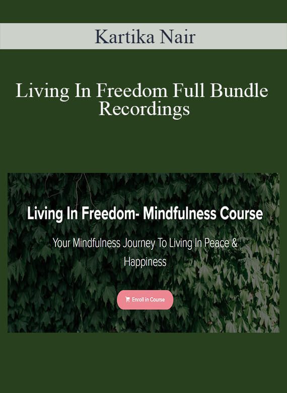 Kartika Nair - Living In Freedom Full Bundle Recordings