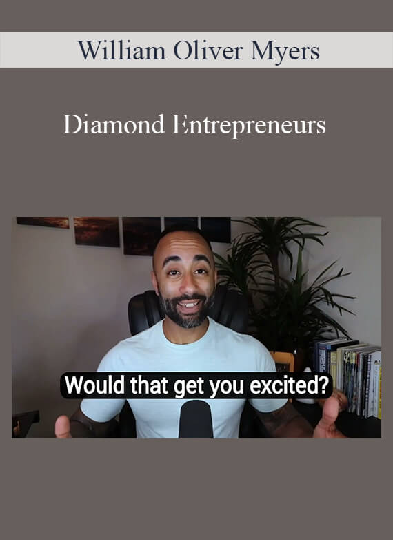 William Oliver Myers - Diamond Entrepreneurs