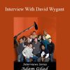 Adam Gilad - Interview With David Wygant