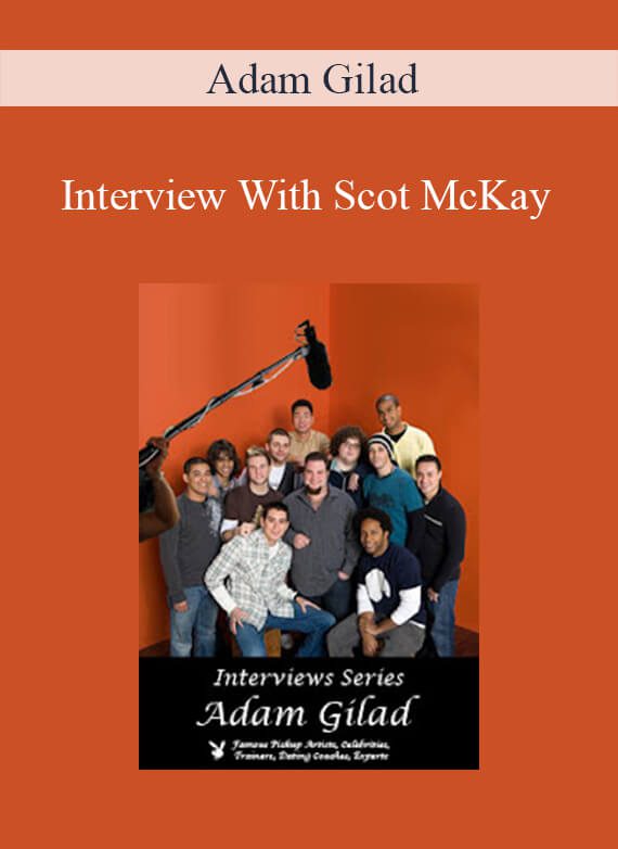 Adam Gilad - Interview With Scot McKay