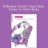 Alphahot1 - Seduction Trends Using Chick Tactics To Nail Chicks