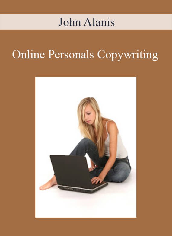 John Alanis - Online Personals Copywriting