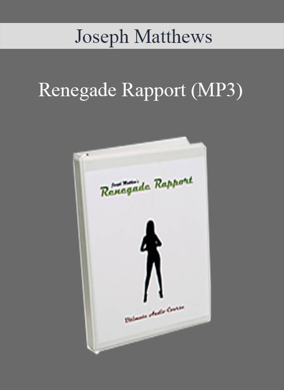 Joseph Matthews - Renegade Rapport (MP3)