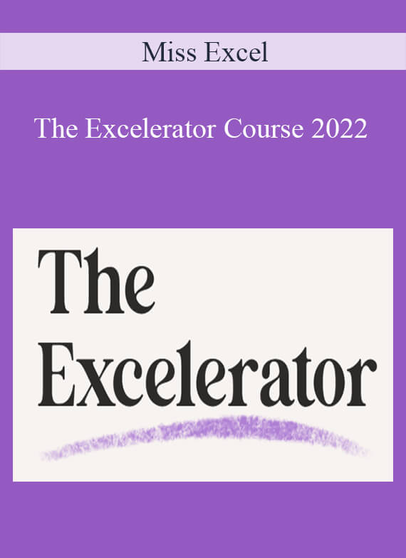 Miss Excel - The Excelerator Course 2022