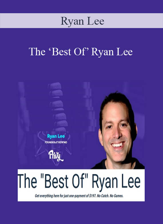 Ryan Lee - The ‘Best Of’ Ryan Lee