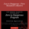 Steven Kotler - Zero to Dangerous - Flow Research Collective