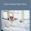 Talmadge Harper - Rejuvenating Super Sleep