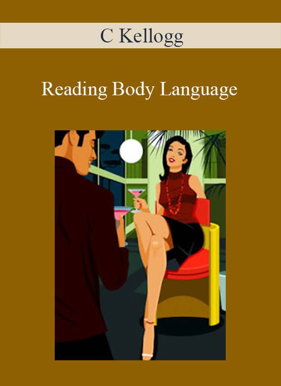 C Kellogg - Reading Body Language