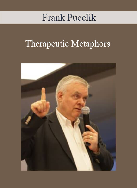 Frank Pucelik - Therapeutic Metaphors