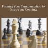 Hans de Bruijn & Jet Pagnier - Framing Your Communication to Inspire and Convince