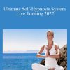 Igor Ledochowski - Ultimate Self-Hypnosis System Live Training 2022