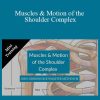 John Gibbons - Muscles & Motion of the Shoulder Complex