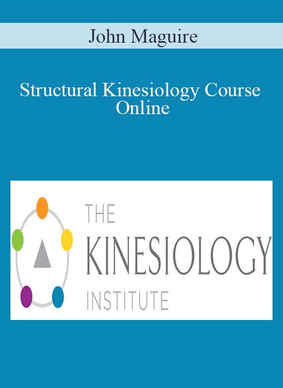 John Maguire - Structural Kinesiology Course Online