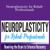 Karen Pryor, Shelly Denes, Trent Brown & Clyde Boiston - Neuroplasticity for Rehab Professionals Rewiring the Brain to Enhance Recovery