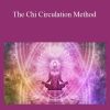 Sixty Skills - The Chi Circulation Method