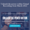 Tony Robbins - Unleash the power within Virtual Recording from March 2022