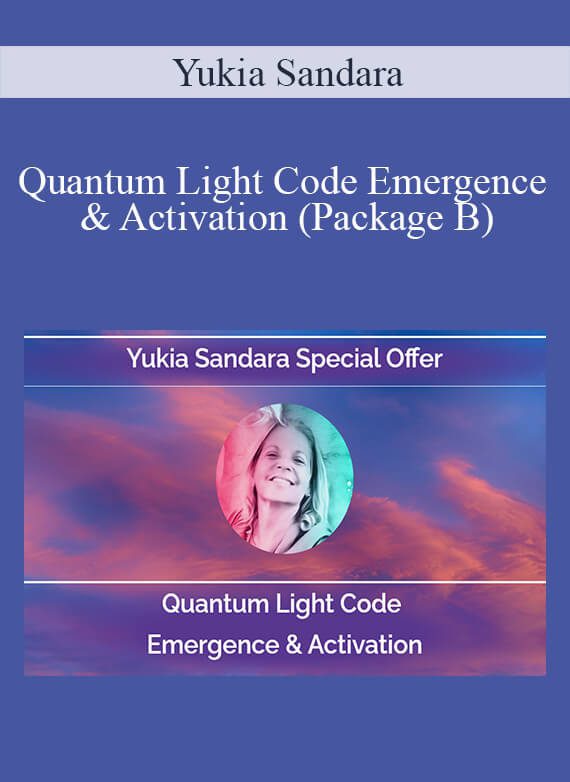 Yukia Sandara - Quantum Light Code Emergence & Activation (Package B)