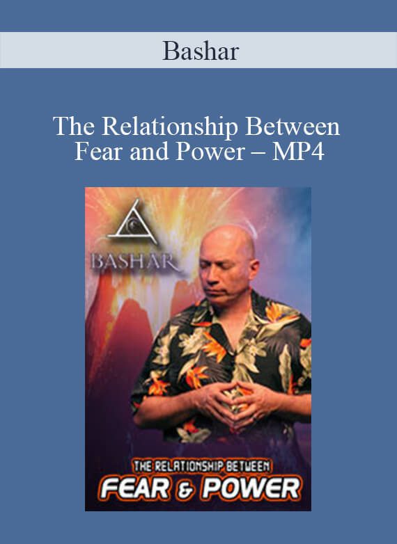 Bashar – The Relationship Between Fear and Power – MP4