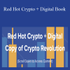 Bryce Paul & Aaron Malone - Red Hot Crypto + Digital Book