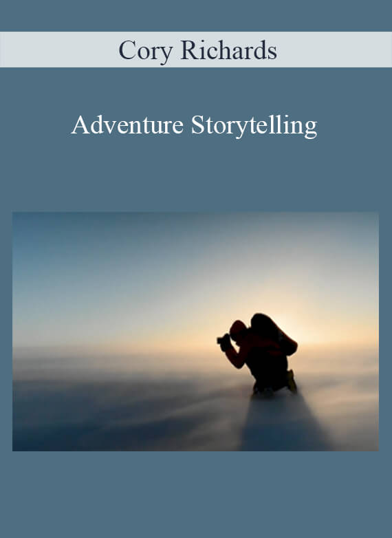 Cory Richards - Adventure Storytelling