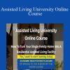 Dr. Robert King - Assisted Living University Online Course