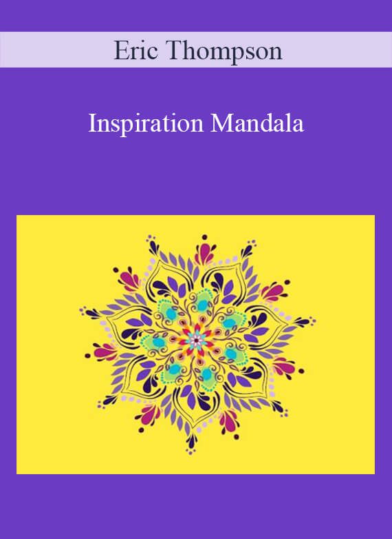 Eric Thompson - Inspiration Mandala