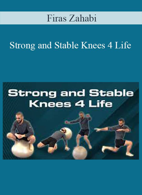 Firas Zahabi - Strong and Stable Knees 4 Life