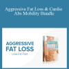 Greg O'Gallagher - Aggressive Fat Loss & Cardio Abs Mobility Bundle