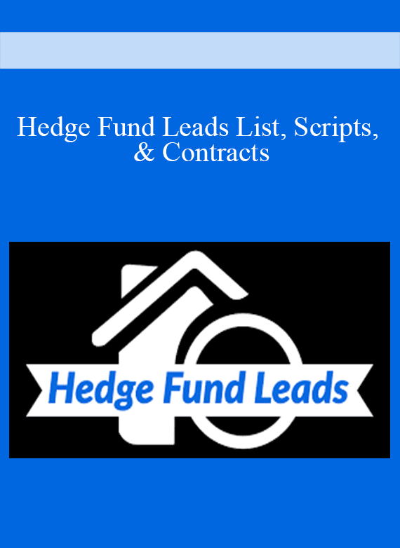 Hedge Fund Leads List, Scripts, & Contracts