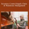 Inventory Control Supply Chain & Warehouse Management