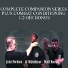 John Perkin, AI Ridenhour, Matt Kovsky - COMPLETE COMPANION SERIES PLUS COMBAT CONDITIONING 1-2 OFF BONUS