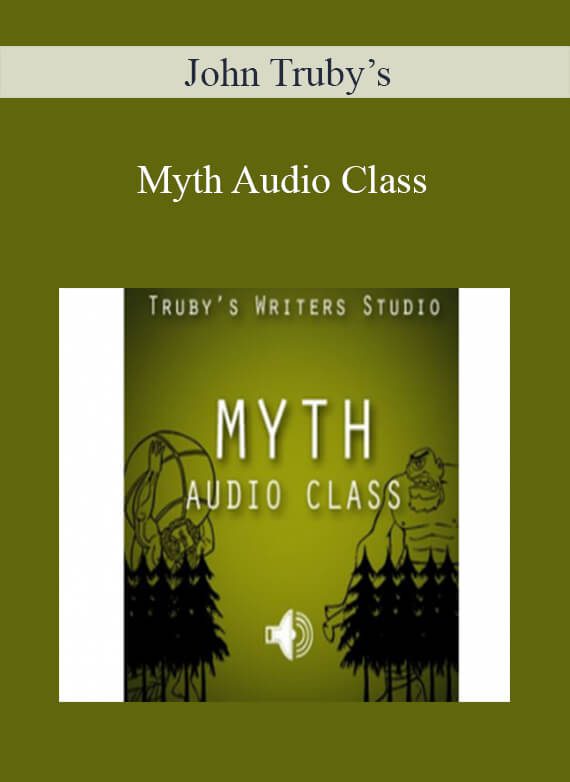 John Truby’s - Myth Audio Class