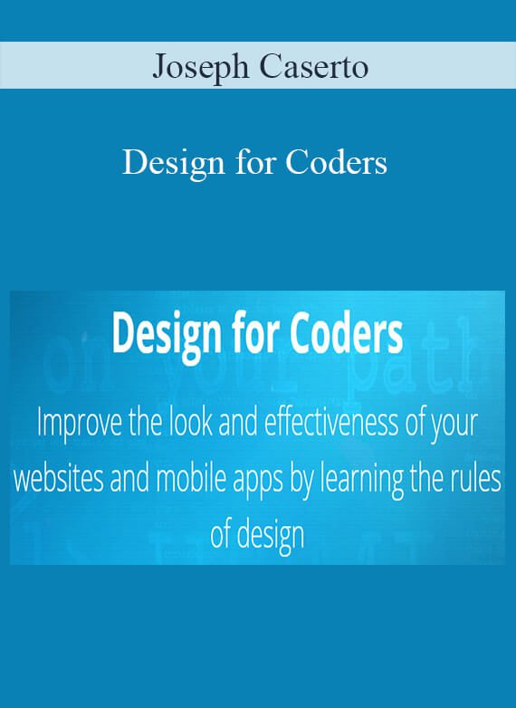 Joseph Caserto - Design for Coders