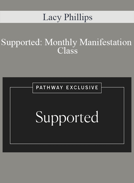 Lacy Phillips - Supported Monthly Manifestation Class