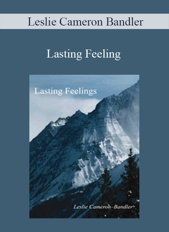 Leslie Cameron Bandler - Lasting Feeling