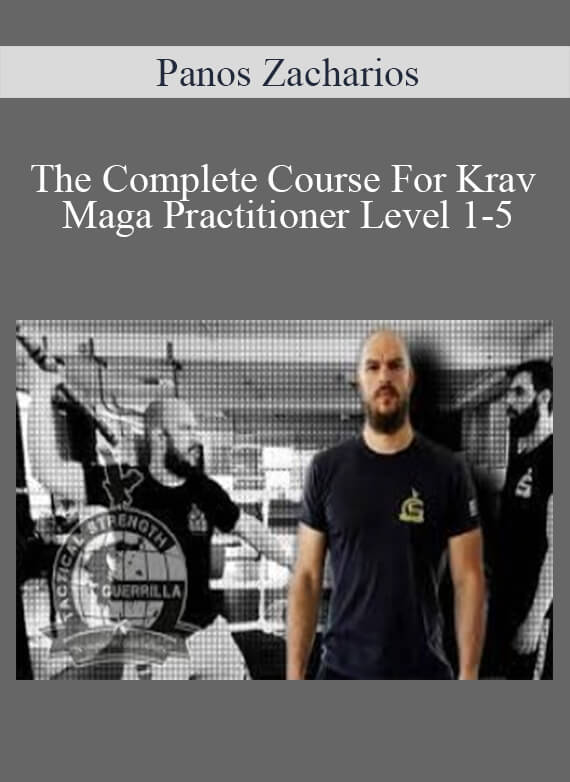 Panos Zacharios - The Complete Course For Krav Maga Practitioner Level 1-5