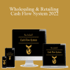 Ron Legrand - Wholesaling & Retailing Cash Flow System 2022