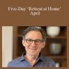 Rupert Spira - Five-Day ‘Retreat at Home’ - April