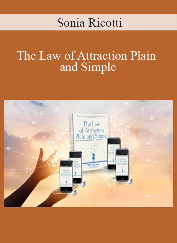 Sonia Ricotti - The Law of Attraction Plain and Simple