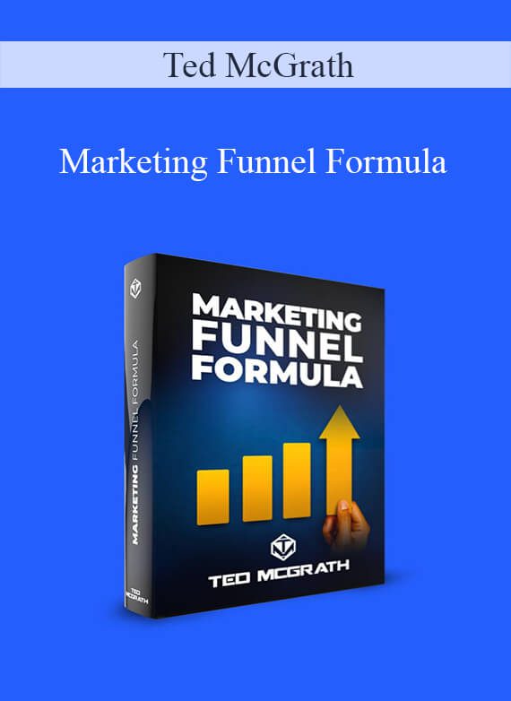 Ted McGrath - Marketing Funnel Formula