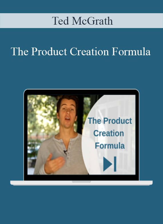 Ted McGrath - The Product Creation Formula1