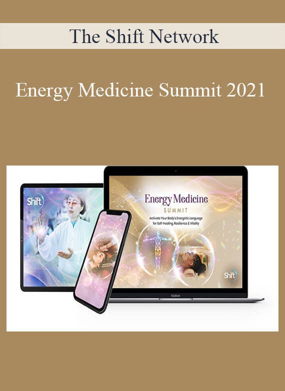 The Shift Network - Energy Medicine Summit 2021