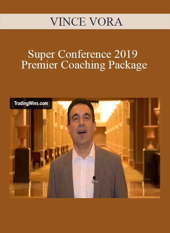 VINCE VORA - Super Conference 2019 – Premier Coaching Package