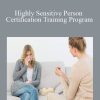 Wendy Nickerson - Highly Sensitive Person Certification Training Program