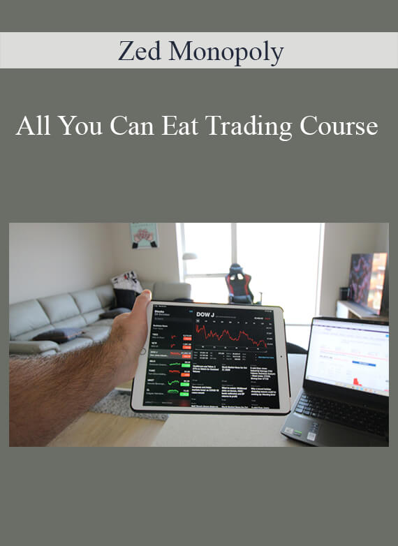 Zed Monopoly - All You Can Eat Trading Course