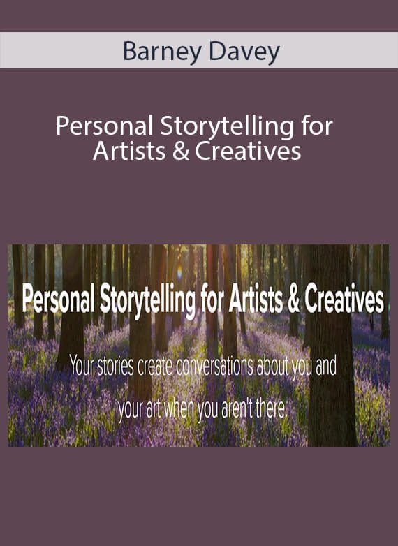 Barney Davey - Personal Storytelling for Artists & Creatives