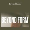 Bree Melanson - Beyond Form